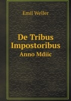 De Tribus Impostoribus Anno Mdiic