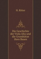 Geschichte der Viola Alta und die Grundsatze ihres Baues