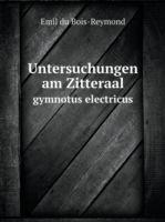 Untersuchungen am Zitteraal gymnotus electricus