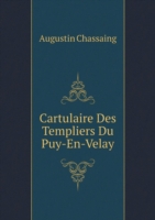 Cartulaire Des Templiers Du Puy-En-Velay