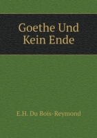 Goethe Und Kein Ende