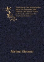 Prinzip Der Individuation Nach Der Lehre Des Heil. Thomas Und Seiner Schule Ein Beitrag Zum Philosophischen Verstandnis Der Materie