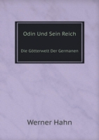 Odin Und Sein Reich Die Goetterwelt Der Germanen