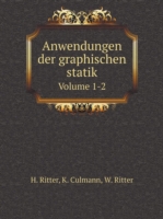 Anwendungen der graphischen statik Volume 1-2