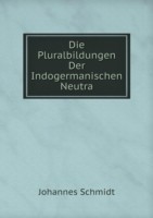 Pluralbildungen Der Indogermanischen Neutra