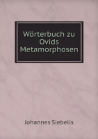 Woerterbuch zu Ovids Metamorphosen