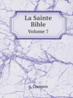 Sainte Bible Volume 7