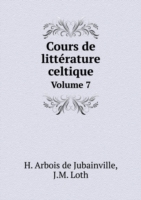 Cours de litterature celtique Volume 7