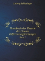 Handbuch der Theorie der Lineare Differentialgleichungen Band 1