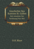 Geschichte Des Kantons St. Gallen Seit Annahme Der Verfassung Von 1861