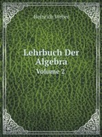 Lehrbuch Der Algebra Volume 2