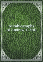 Autobiography of Andrew T. Still