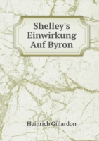 Shelley's Einwirkung Auf Byron