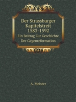 Strassburger Kapitelstreit 1583-1592 Ein Beitrag Zur Geschichte Der Gegenreformation