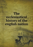 ecclesiastical history of the english nation