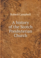 history of the Scotch Presbyterian Church