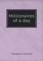 Millionaires of a day