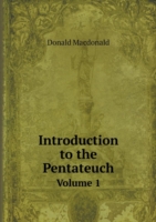 Introduction to the Pentateuch Volume 1