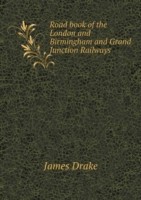 Road book of the London and Birmingham and Grand Junction Railways