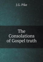 Consolations of Gospel truth