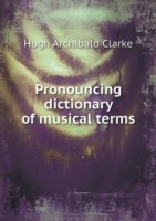 Pronouncing dictionary of musical terms