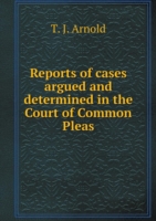 Reports of cases argued and determined in the Court of Common Pleas