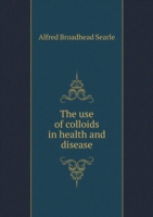 use of colloids in health and disease