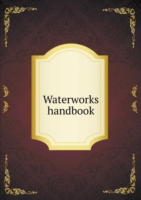 Waterworks handbook