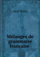 Melanges de grammaire francaise