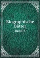 Biographische Batter Band 2