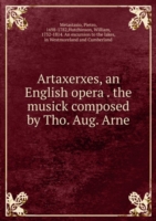 Artaxerxes, an English opera