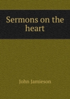 Sermons on the heart Volume 1