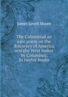 Columbiad an epic poem on the discovery of America and the West Indies by Columbus