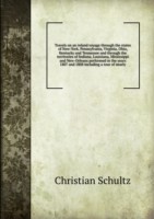 Travels on an inland voyage through the states of New-York, Pennsylvania, Virginia, Ohio, Kentucky and Tennessee and through the territories of Indiana, Louisiana, Mississippi and New-Orleans Volume 1