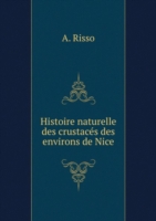 Histoire naturelle des crustaces des environs de Nice