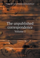 unpublished correspondence Volume 1