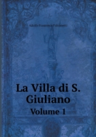 Villa di S. Giuliano Volume 1