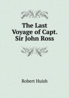 Last Voyage of Capt. Sir John Ross