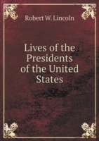 Lives of the Presidents of the United States