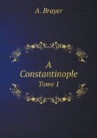 Constantinople Tome 1