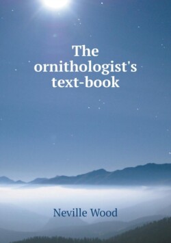 ornithologist's text-book