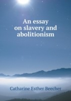 essay on slavery and abolitionism