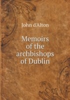 Memoirs of the archbishops of Dublin