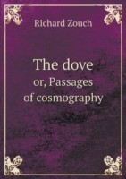 dove or, Passages of cosmography