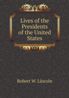 Lives of the Presidents of the United States