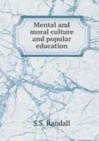 Mental and moral culture and popular education