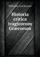 Historia critica tragicorum Graecorum