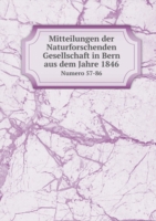 Mitteilungen der Naturforschenden Gesellschaft in Bern aus dem Jahre 1846 Numero 57-86