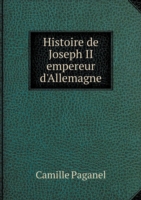 Histoire de Joseph II empereur d'Allemagne
