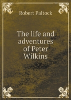 life and adventures of Peter Wilkins